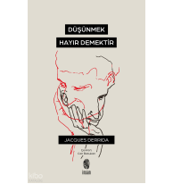 Düşünmek, Hayır Demektir