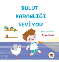 Bulut Karanlığı Seviyor;4-7 Yaş