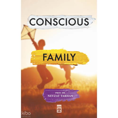 Conscious Family (Bilinçli Aile Olmak) (İngilizce)