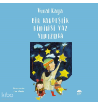 Bir Kardeşlik Bildirisi Yaz Yildizlara
