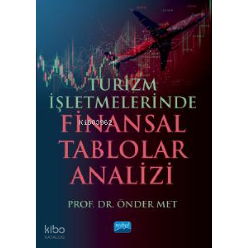 Turizm İşletmelerinde Finansal Tablolar Analizi