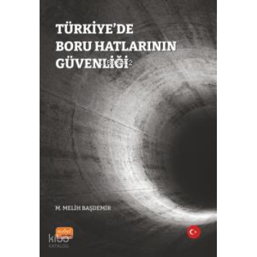 Türkiye’de Boru Hatlarının Güvenliği