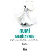 Rumi Meditasyon (Çağlar Aşan Bir Psikoterapist Mevlana)