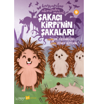 Hayvanlar Aleminden Masallar - 9;Şakacı Kirpi'nin Şakaları