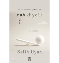 Çoktan Seçmeli Hayatlar İçin  Ruh Diyeti