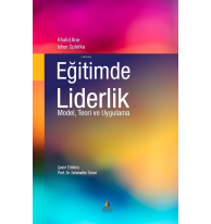 Eğitimde Liderlik Model, Teori ve Uygulama