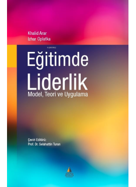 Eğitimde Liderlik Model, Teori ve Uygulama