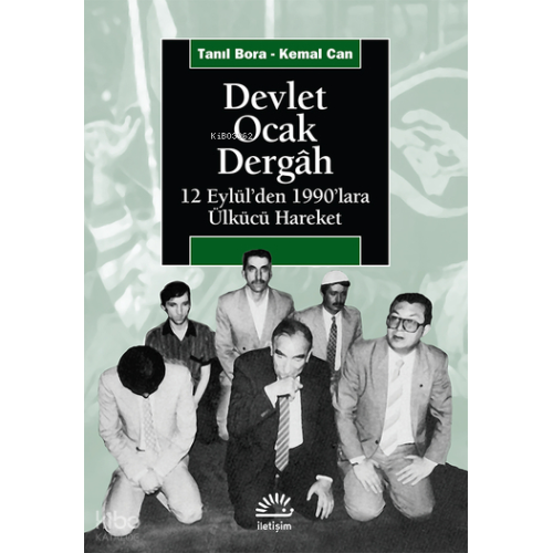 Devlet, Ocak, Dergâh; 12 Eylül'den 1990'lara Ülkücü Hareket