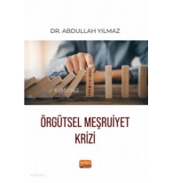 Örgütsel Meşruiyet Krizi