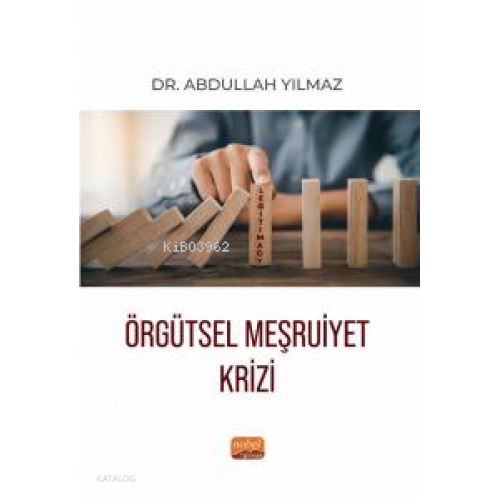 Örgütsel Meşruiyet Krizi