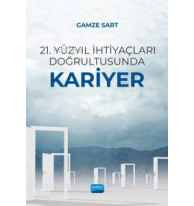21. Yüzyıl İhtiyaçları Doğrultusunda Kariyer
