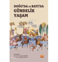 Doğu’da ve Batı’da Gündelik Yaşam