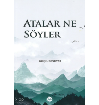 Atalar Ne Söyler