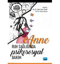 Anne Ruh Sağlığında Psikososyal Bakım