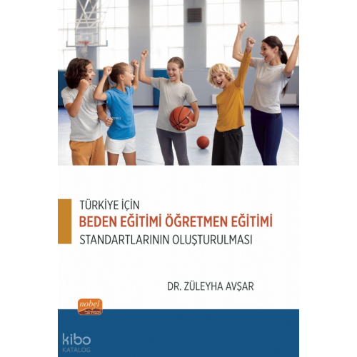 Türkiye İçin Beden Eğitimi Öğretmen Eğitimi Standartlarının Oluşturulması