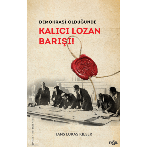 Demokrasi Öldüğünde;Kalıcı Lozan Barışı