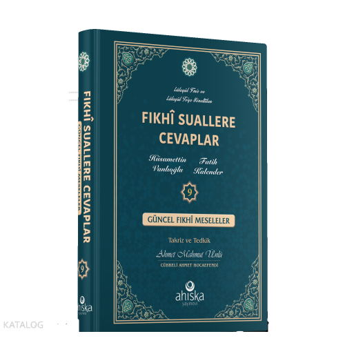 Fıkhi Suallere Cevaplar 9. Cilt;Güncel Fıkhî Meseleler