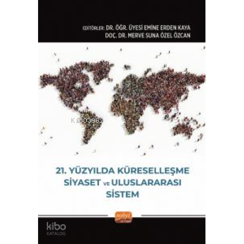 21. Yüzyılda Küreselleşme, Siyaset ve Uluslararası Sistem
