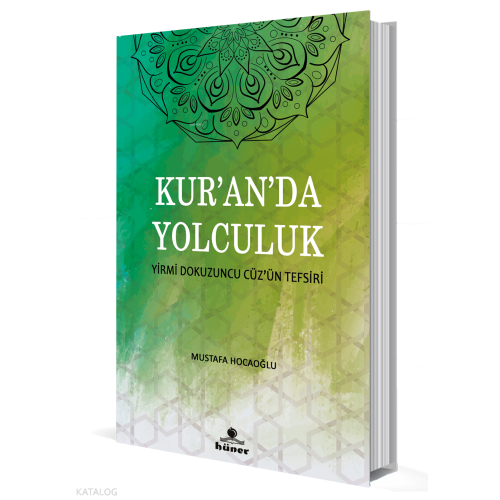 Kur’an’da Yolculuk;Yirmi Dokuzuncu Cüz’ün Tefsiri