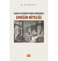 Sanayi Devrimi’nden Günümüze Emeğin Niteliği
