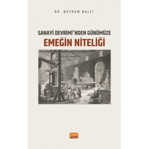 Sanayi Devrimi’nden Günümüze Emeğin Niteliği