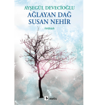 Ağlayan Dağ Susan Nehir