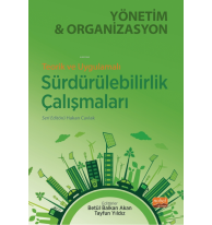 Teorik ve Uygulamalı Sürdürebilirlik Çalışmaları Yönetim ve Organizasyon