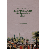 Vakıfların İktisadi Hayatın Gelişmesine Etkisi