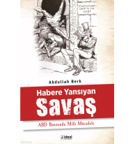 Habere Yansıyan Savaş  ;ABD Basınında Milli Mücadele