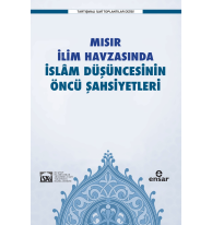 Mısır İlim Havzasında İslam Düşüncesinin Öncü Şahsiyetleri