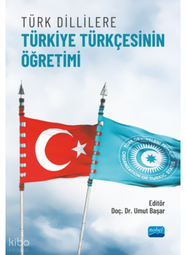 Türk Dillilere Türkiye Türkçesinin Öğretimi