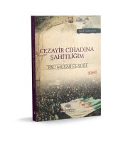 Cezayir Cihadına Şahitliğim