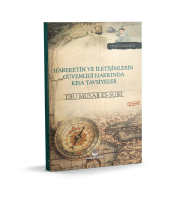 Hareketin ve İletişimlerin Güvenliği Hakkında Kısa Tavsiyeler