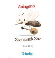 Anlayana Sivrisinek Saz