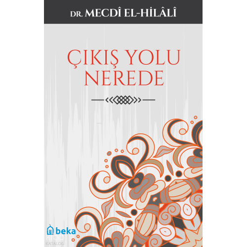 Çıkış Yolu Nerede?