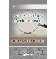 Enfal Suresinden Eğitici Dersler