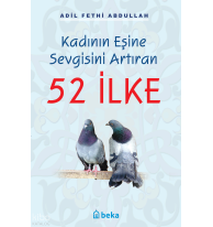 Kadının Eşine Sevgisini Artıran 52 İlke