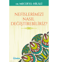 Nefislerimizi Nasıl Değiştirebiliriz?