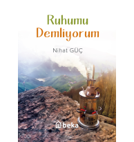 Ruhumu Demliyorum