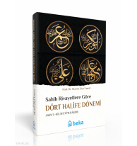 Sahih Rivayetlere Göre Dört Halife Dönemi (Ciltli)