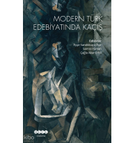 Modern Türk Edebiyatında Kaçış