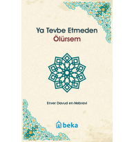 Ya Tevbe Etmeden Ölürsem