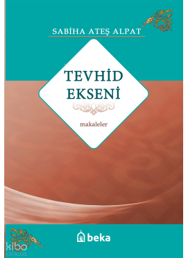 Tevhid Ekseni - Makaleler