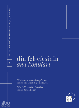 Din Felsefesinin Ana Konuları Cilt 4