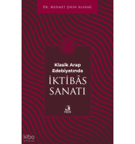 Klasik Arap Edebiyatında İktibâs Sanatı