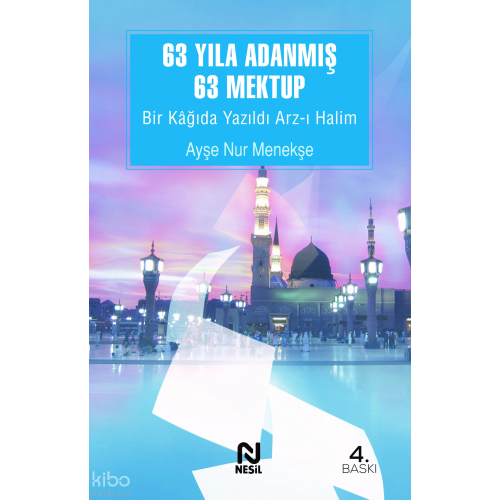 63 Yıla Adanmış 63 Mektup; Bir Kağıda Yazıldı Arz-ı Halim