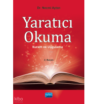 Yaratıcı Okuma; Kuram ve Uygulama