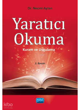 Yaratıcı Okuma; Kuram ve Uygulama