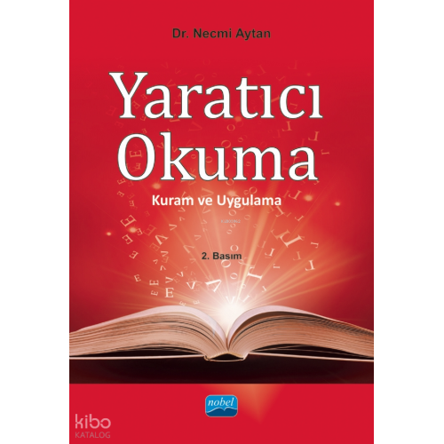 Yaratıcı Okuma; Kuram ve Uygulama