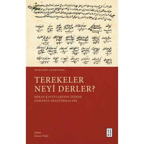 Terekeler Neyi Derler?;Miras Kayıtlarının İzinde Osmanlı Araştırmaları